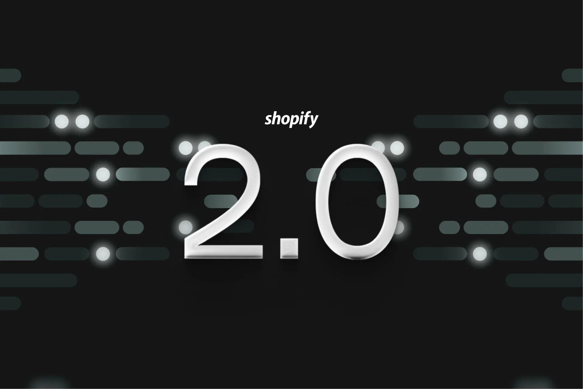What's new on Shopify 2.0